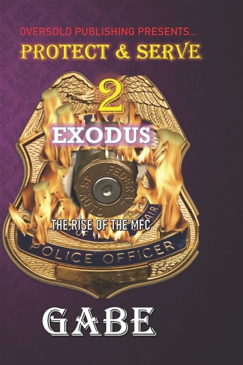 Protect & Serve 2: Exodus (Paperback)