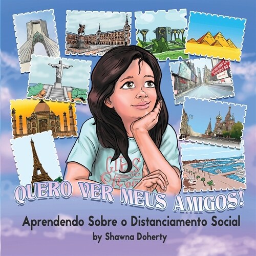 Quero Ver Meus Amigos!: Aprendendo Sobre o Distanciamento Social (Paperback)