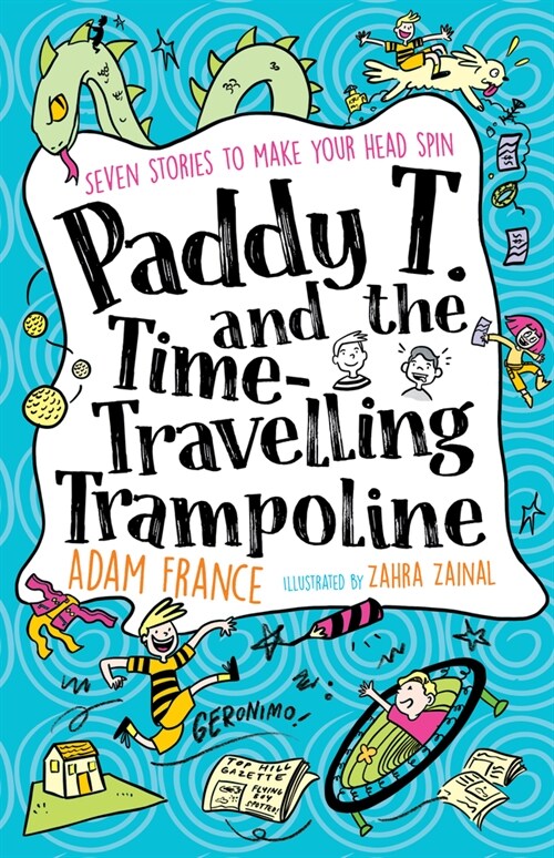 Paddy T and the Time-Travelling Trampoline (Paperback)