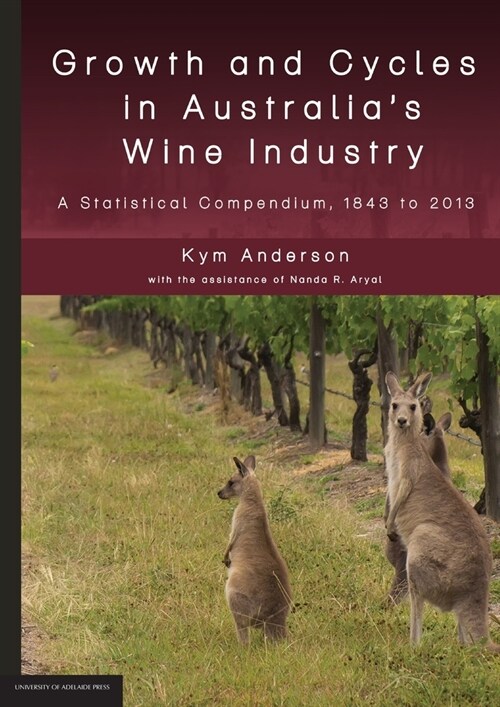 Growth and Cycles in Australias Wine Industry (Paperback)