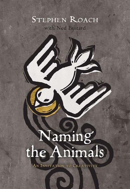 Naming the Animals: An Invitation to Creativity (Paperback)