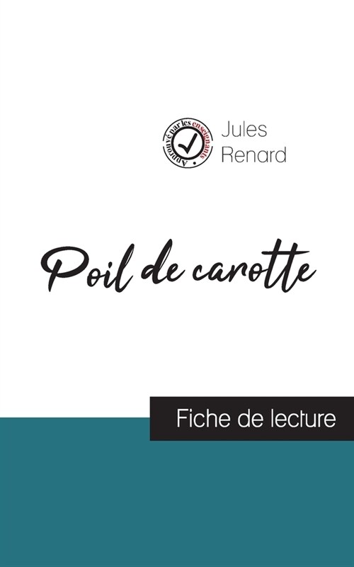 Poil de carotte de Jules Renard (fiche de lecture et analyse compl?e de loeuvre) (Paperback)
