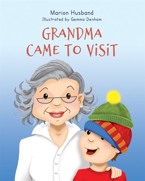 Grandma Came to Visit (Paperback)