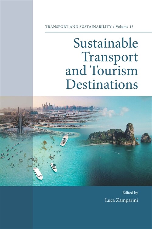 Sustainable Transport and Tourism Destinations (Hardcover)