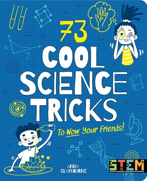 73 Cool Science Tricks to Wow Your Friends! (Paperback)