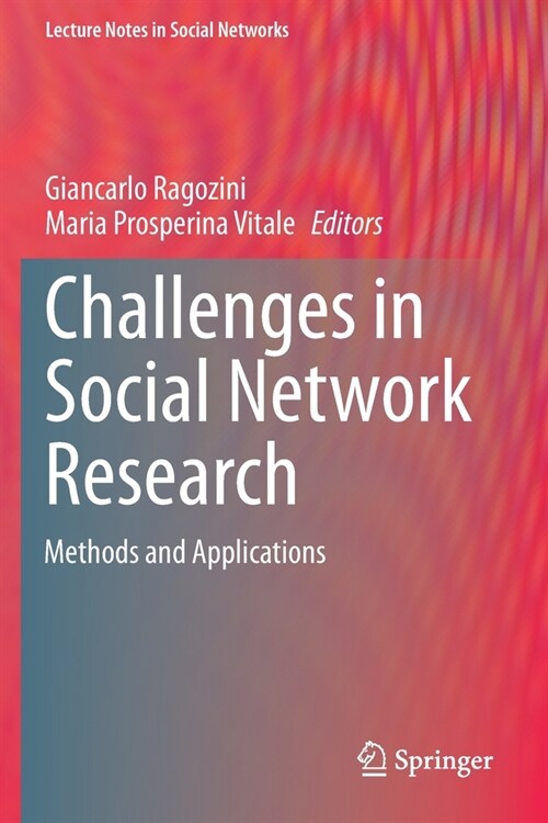 Challenges in Social Network Research: Methods and Applications (Paperback)