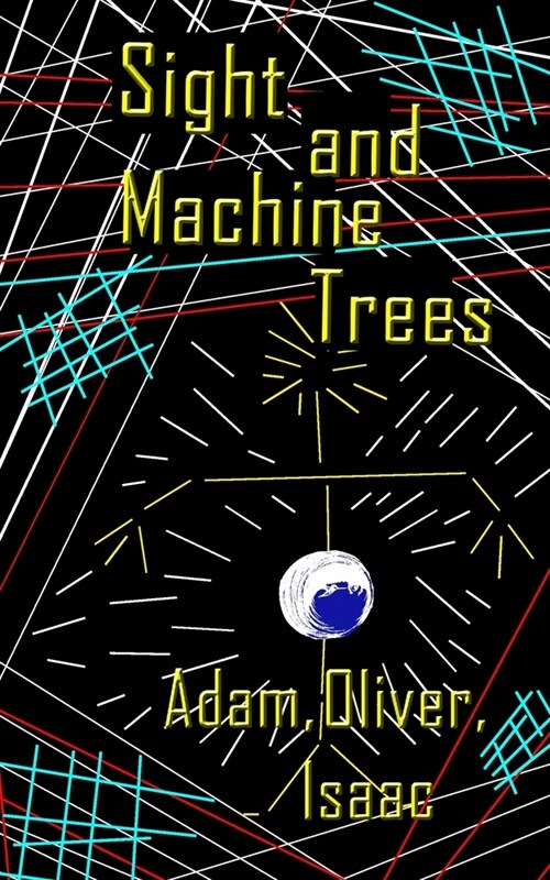 Sight and Machine Trees (Paperback)