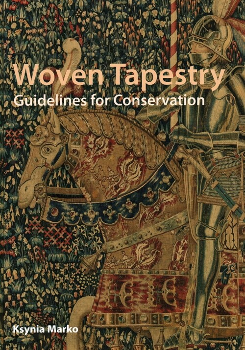 Woven Tapestry: Guidelines for Conservation (Hardcover)