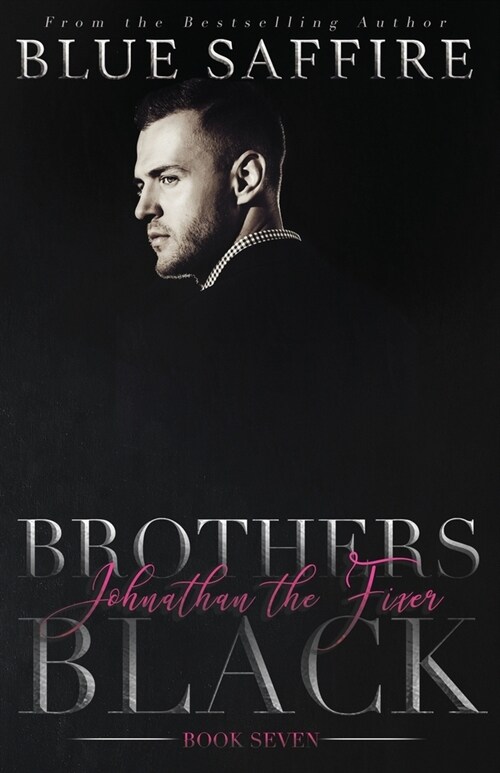 Brothers Black 7: Johnathan the Fixer (Paperback)