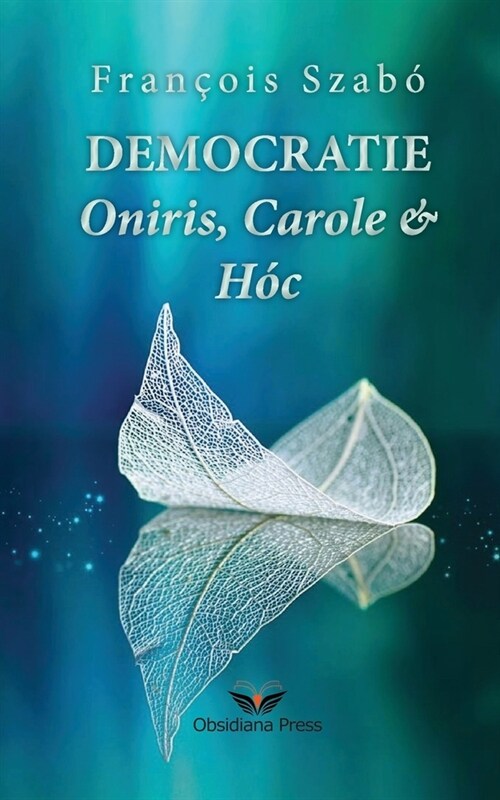 Democratie: Oniris, Carole & H? (Paperback)