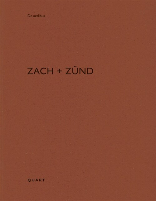 Zach + Zund: de Aedibus (Paperback)