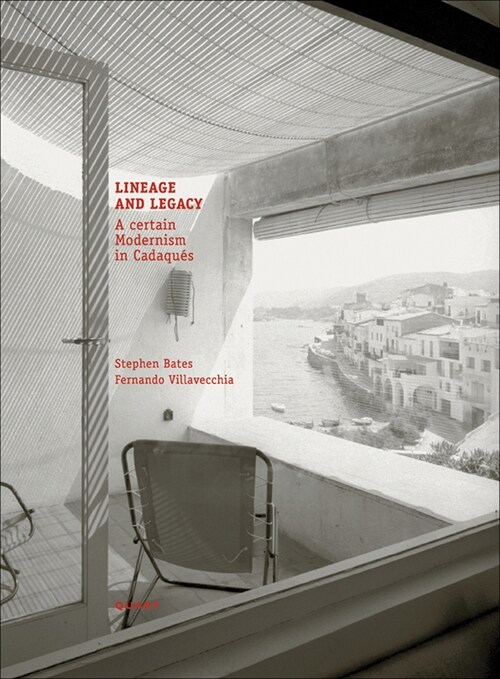 Lineage and Legacy: A Certain Modernism in Cadaqu? (Hardcover)