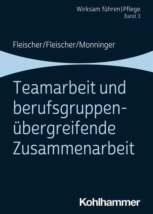 Teamarbeit Und Berufsgruppenubergreifende Zusammenarbeit: Band 3 (Paperback)