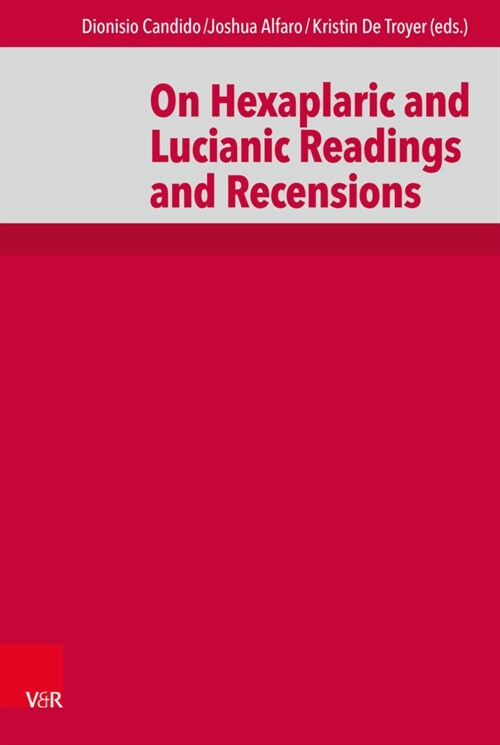 On Hexaplaric and Lucianic Readings and Recensions (Hardcover, 1. 2020)