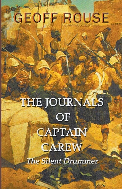 The Journals of Captain Carew - The Silent Drummer (Paperback)