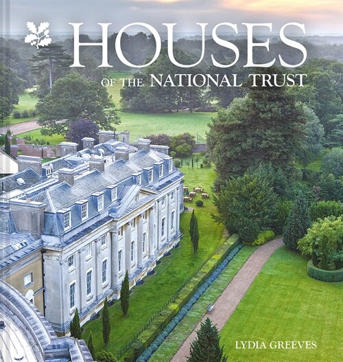 Houses of the National Trust : The History and Heritage of Homes and Buildings from the National Trust (Hardcover)