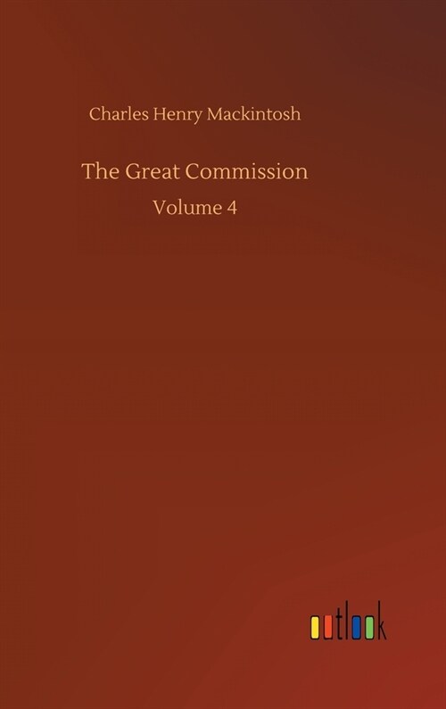 The Great Commission: Volume 4 (Hardcover)