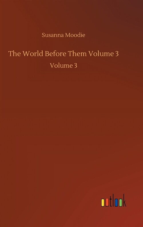 The World Before Them Volume 3: Volume 3 (Hardcover)