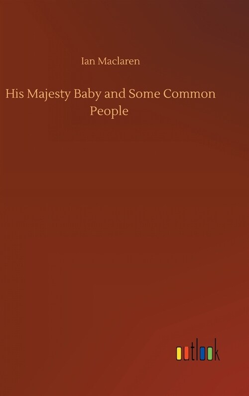 His Majesty Baby and Some Common People (Hardcover)