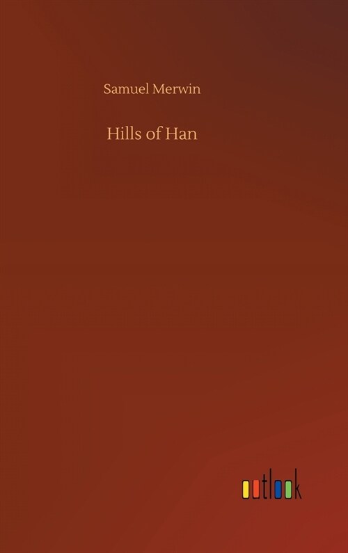 Hills of Han (Hardcover)