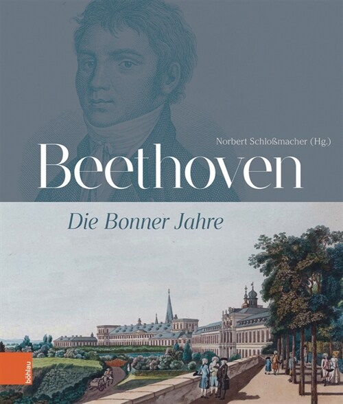 Beethoven: Die Bonner Jahre (Hardcover, 1. Auflage)