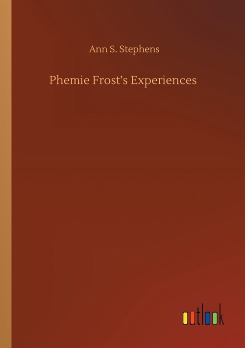 Phemie Frosts Experiences (Paperback)