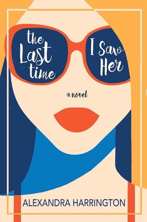 The Last Time I Saw Her (Paperback)