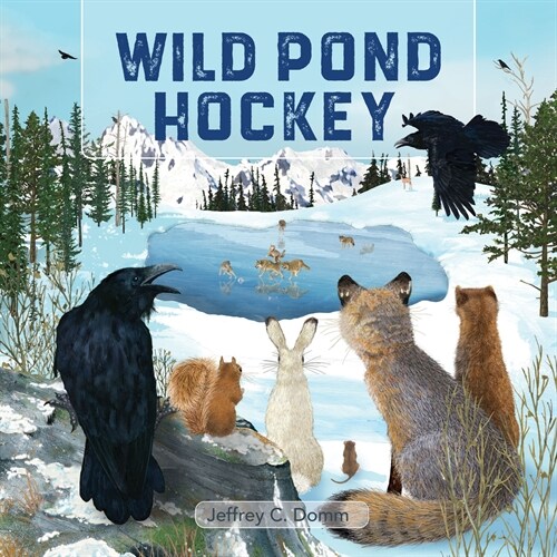 Wild Pond Hockey (Paperback)