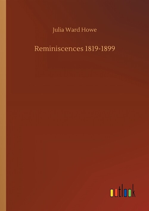 Reminiscences 1819-1899 (Paperback)