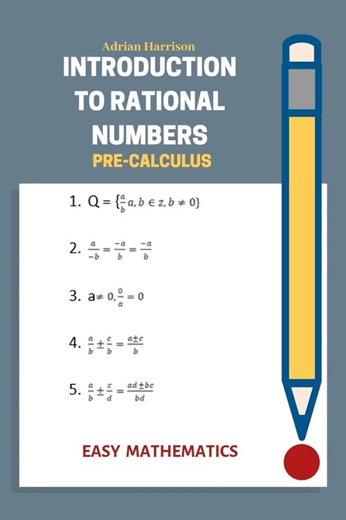 Introduction to rational numbers: easy mathematics (Paperback)