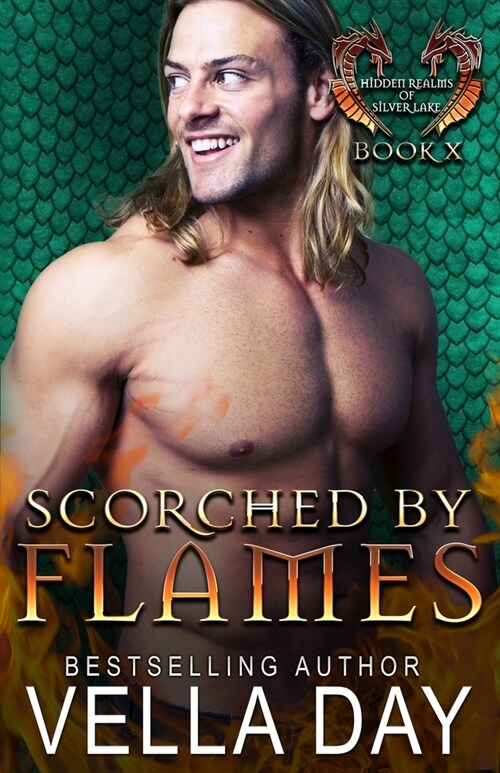 Scorched By Flames: Hot Paranormal Dragon Shifter Romance (Paperback)