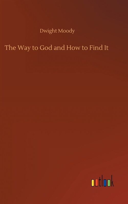 The Way to God and How to Find It (Hardcover)