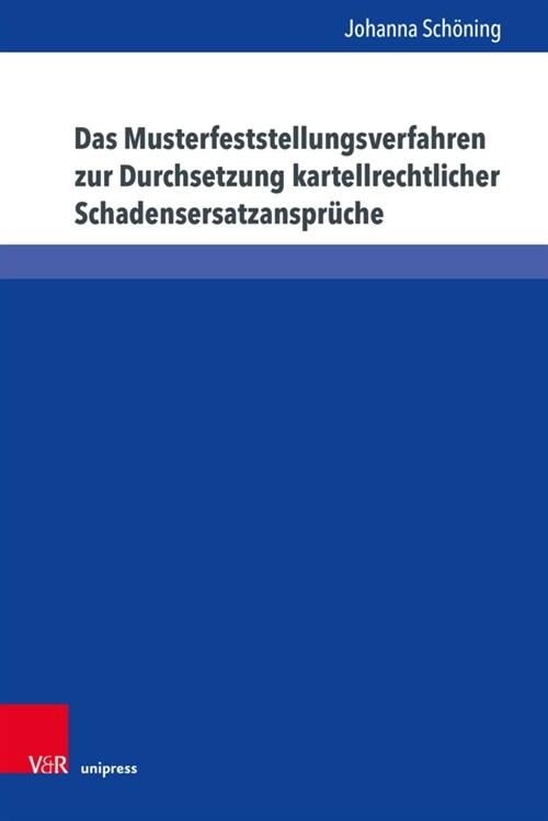 Das Musterfeststellungsverfahren Zur Durchsetzung Kartellrechtlicher Schadensersatzanspruche (Hardcover, 1. Auflage)