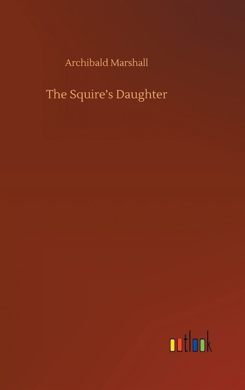 The Squires Daughter (Hardcover)