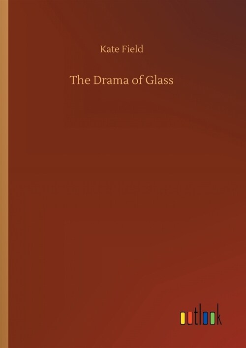 The Drama of Glass (Paperback)