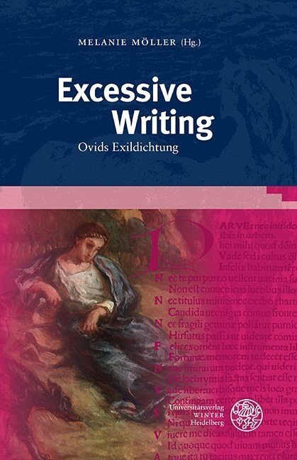 Excessive Writing: Ovids Exildichtung (Hardcover)