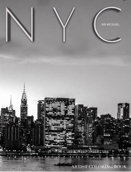 NYC united Nations city skyline Adult child Coloring Book limited edition: Iconic New York City skyline Template Artist adult and child Coloring Book (Hardcover)