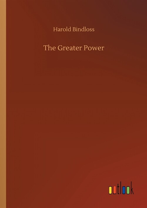 The Greater Power (Paperback)