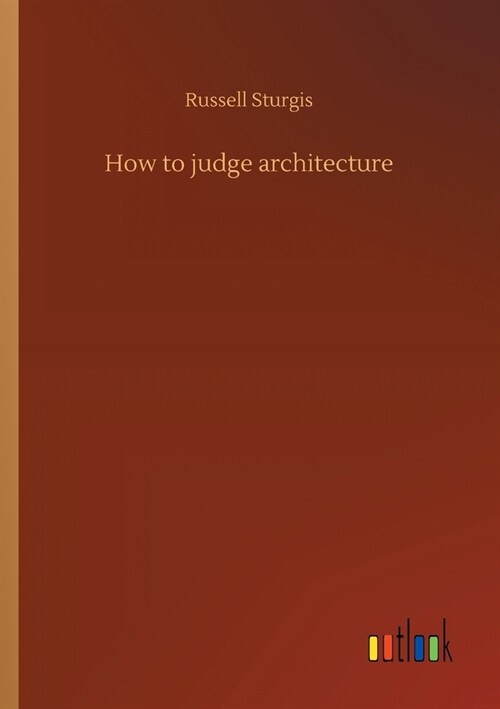 How to judge architecture (Paperback)