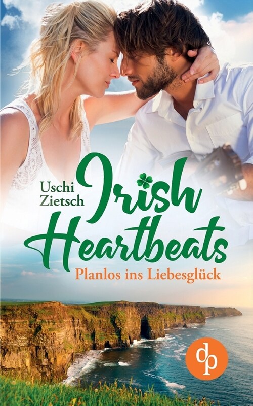 Irish Heartbeats: Planlos ins Liebesgl?k (Paperback)