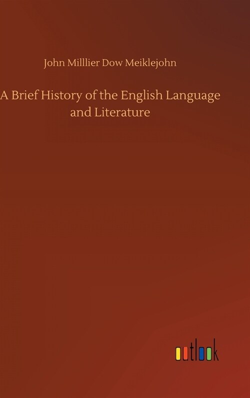 A Brief History of the English Language and Literature (Hardcover)