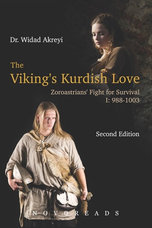 Vikings Kurdish Love: Zoroastrians Fight for Survival (Paperback)