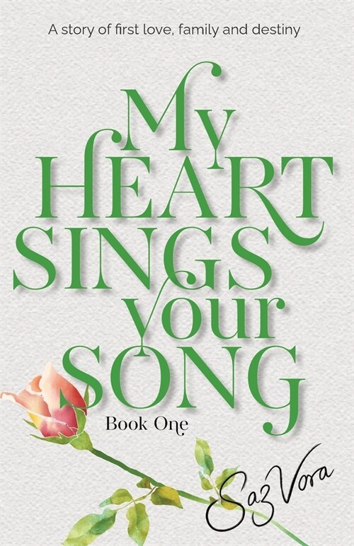 My Heart Sings Your Song : A story of first love, family and destiny set in England (Paperback)
