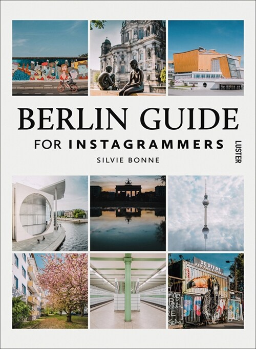 Berlin Guide for Instagrammers (Paperback)