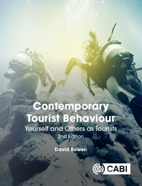 Contemporary Tourist Behaviour : Yourself and Others as Tourists (Paperback, 2 ed)