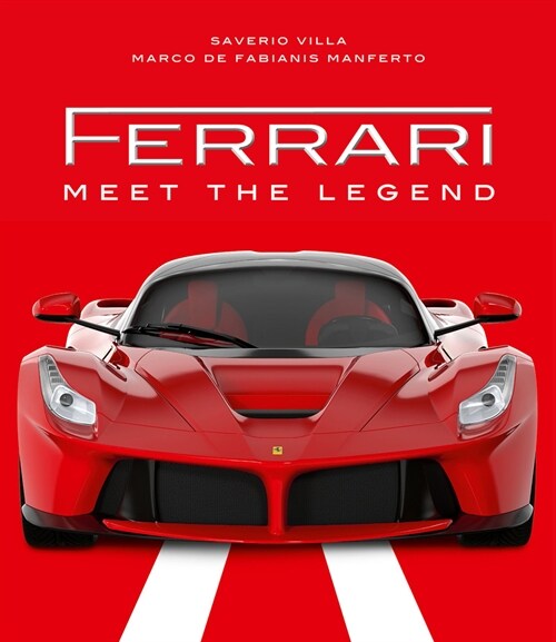 Ferrari: Meet the Legend (Hardcover)