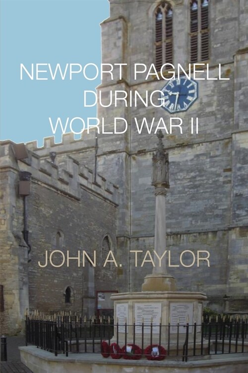 Newport Pagnell During World War II (Paperback)