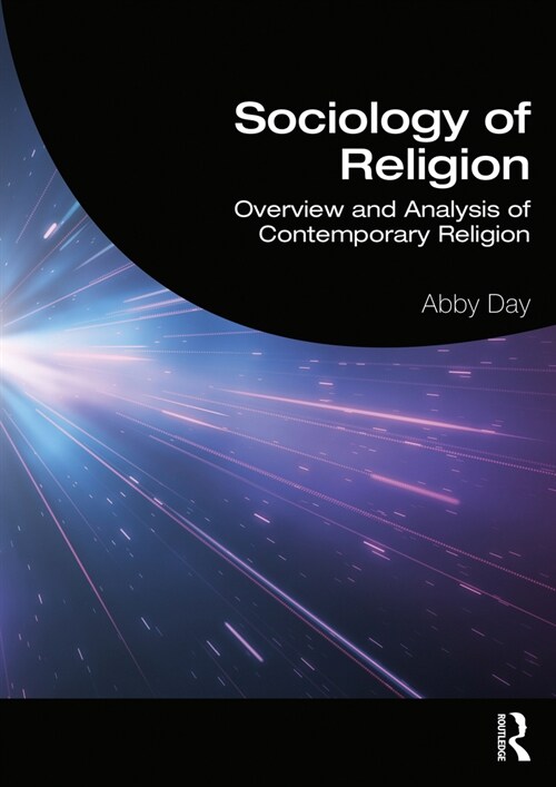 Sociology of Religion : Overview and Analysis of Contemporary Religion (Paperback)