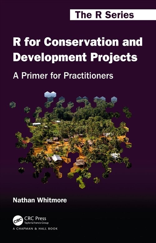 R for Conservation and Development Projects : A Primer for Practitioners (Paperback)