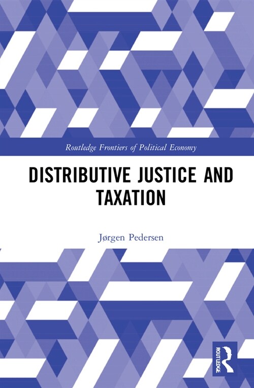 Distributive Justice and Taxation (Hardcover, 1)